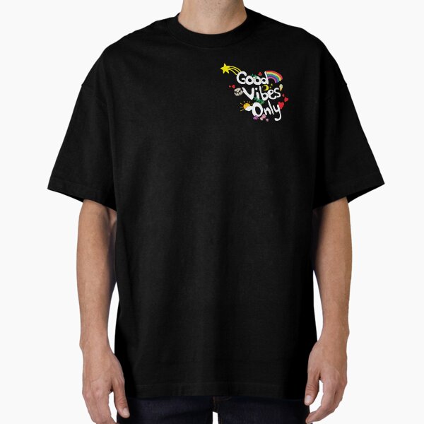 GOOD VIBES ONLY Oversized T-Shirt
