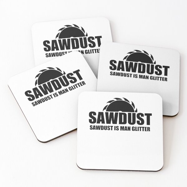 Item preview, Sawdust Is Man Glitter, Simple designed and sold by Avishy.