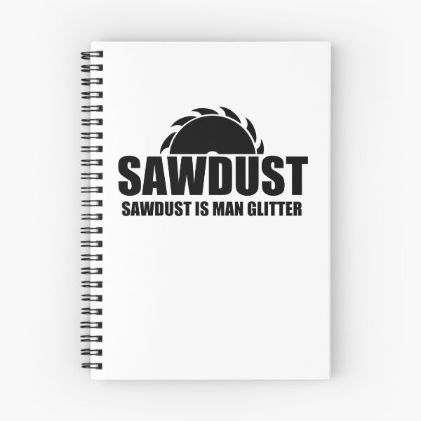Item preview, Sawdust Is Man Glitter, Simple designed and sold by Avishy.
