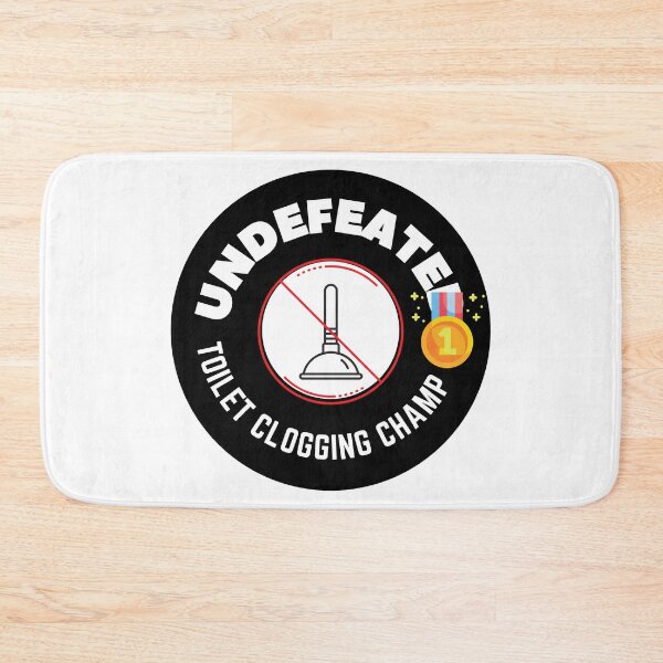 Item preview, Undefeated Toilet Clogging Champ designed and sold by besttwlife.