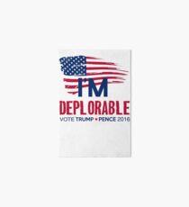 I'm Deplorable Art Board