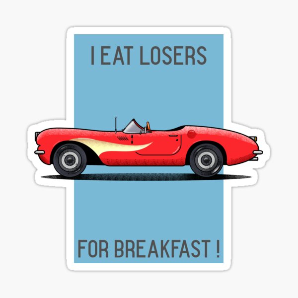 ▶ ️ FUNNY CARS - I EAT LOSERS FOR BREAKFAST! ◀ ️ ✔️ Sticker