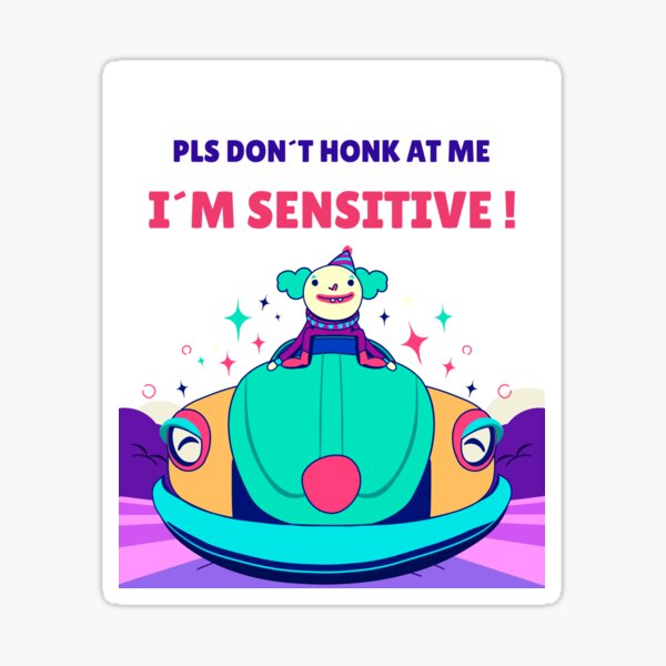 ▶ ️FUNNY CARS - PLS DON´T HONK AT ME I´M SENSITIVE! ◀ ️ ✔️ Sticker