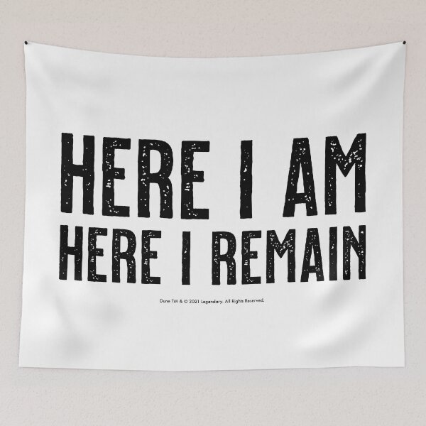 Item preview, Dune movie Here I am Here I remain designed and sold by Eenig.