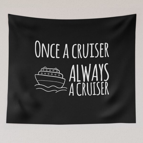 Item preview, Once a cruiser, always a cruiser  designed and sold by DylAtho8.