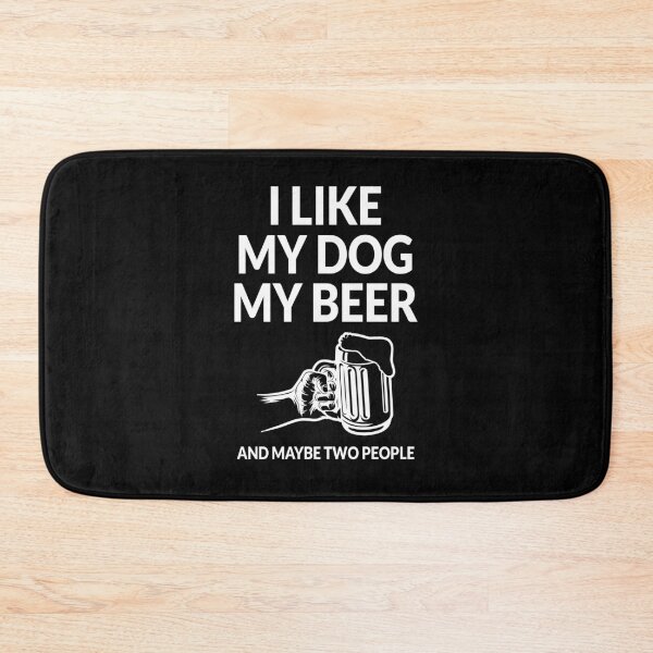 Item preview, I Like My Dog, My Beer And Maybe Two People designed and sold by soudaniet.