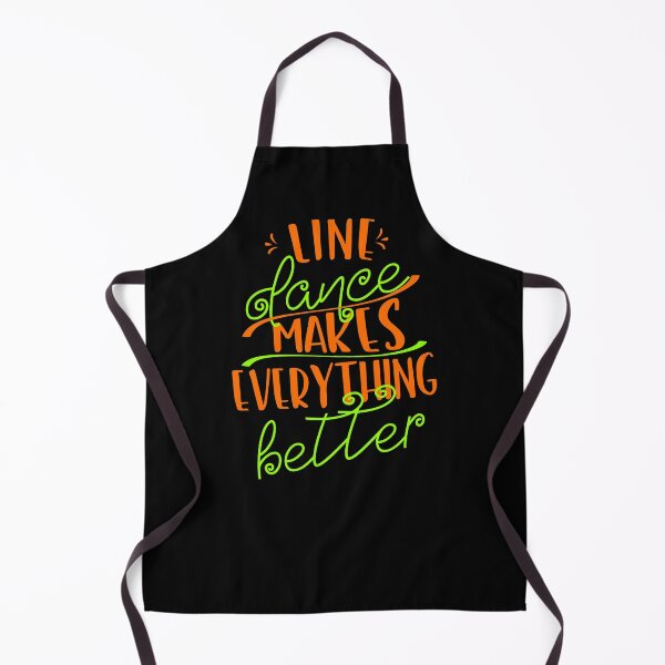 Item preview, Line Dancing Line Dance Makes Everything Better designed and sold by Dubbra.