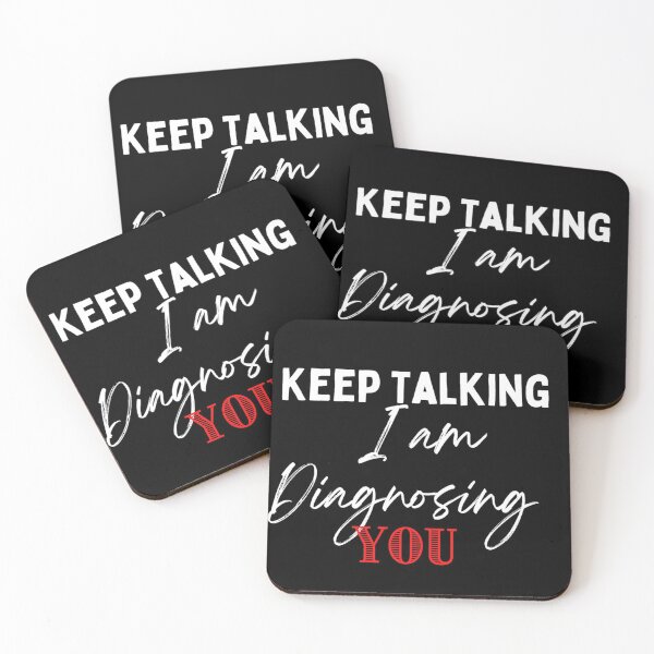 Item preview, Keep Talking I am Diagnosing You | Motivation Quote designed and sold by namipaliso.