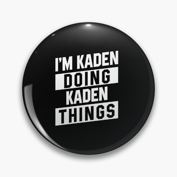 Item preview, I'm Kaden Doing Kaden Things - Funny First Name designed and sold by DiogoCalheiros.