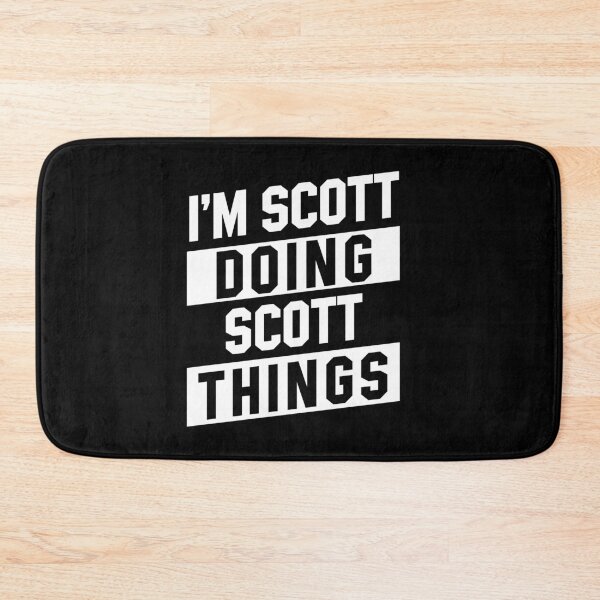 Item preview, I'm Scott Doing Scott Things - Funny First Name designed and sold by DiogoCalheiros.