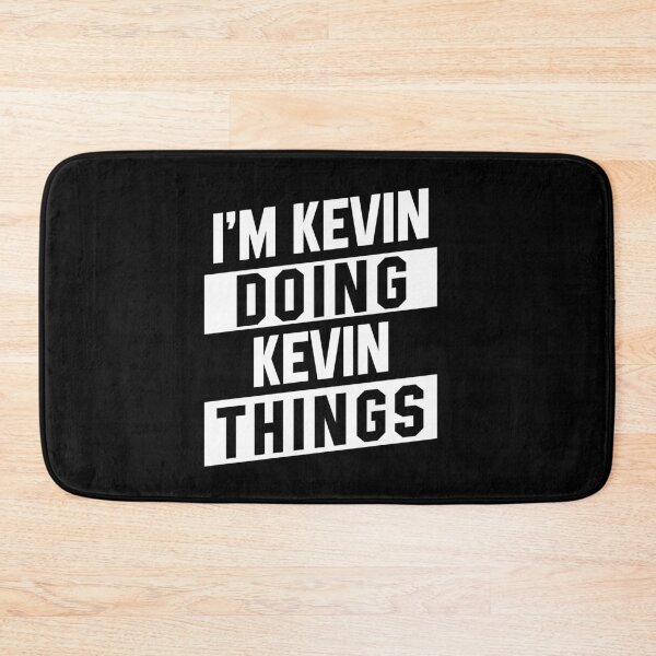 Item preview, I'm Kevin Doing Kevin Things - Funny First Name designed and sold by DiogoCalheiros.