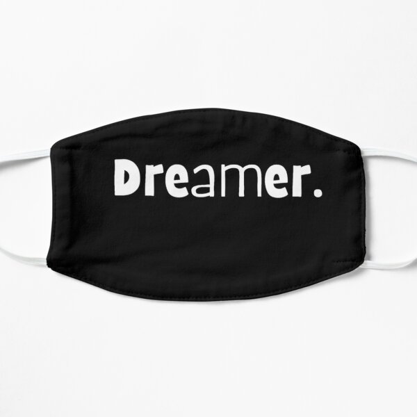 Dreamer. | Motivation Quote Flat Mask