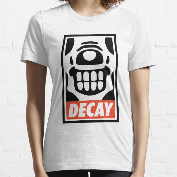 Decay T-Shirts for Sale Redbubble 