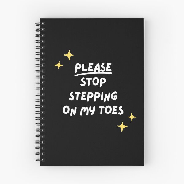 Item preview, Please Stop Stepping on My Toes designed and sold by Dancetastic.