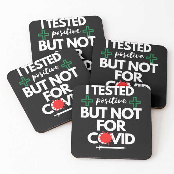 Item preview, I Tested positive but not for covid designed and sold by ProPrint .designs.