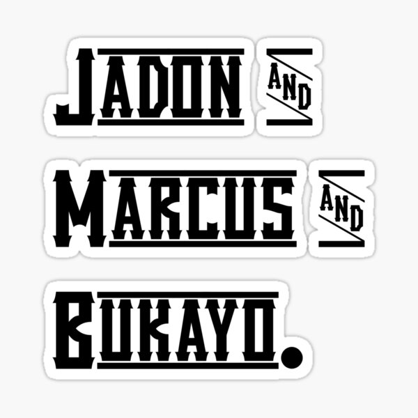Artikel-Vorschau von Jadon Marcus Bukayo, Jadon & Marcus & Bukayo, designt und verkauft von Ripoubsb.