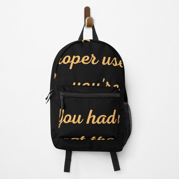 Item preview, You had me -at the - proper use of you're | Motivation Quote designed and sold by namipaliso.