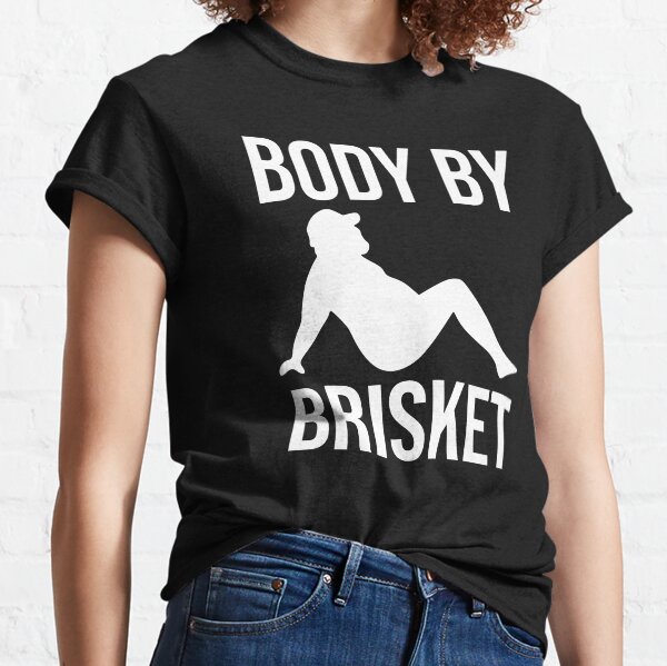BBQ Body By Brisket Classic T-Shirt