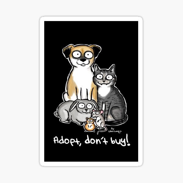 Adopt, don´t buy Sticker