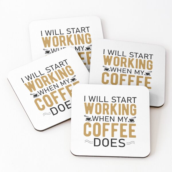 Item preview, I Will Start Working When My Coffee Does designed and sold by StoreDay.