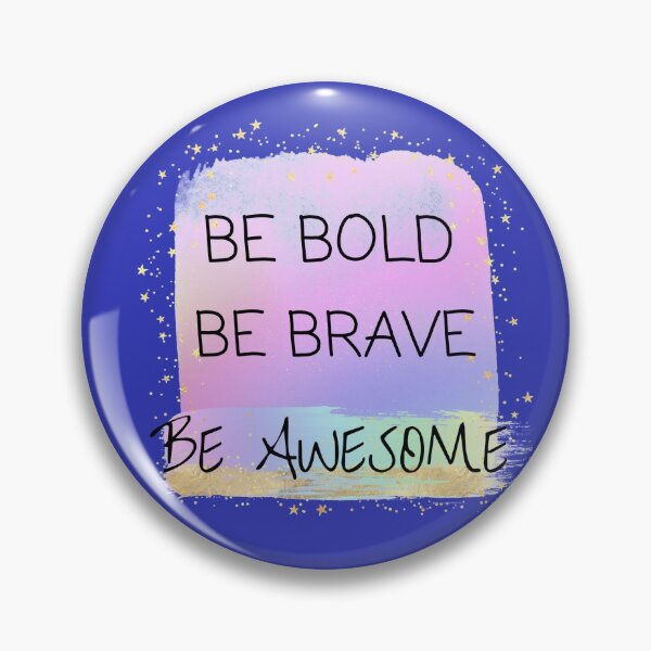 Item preview, Be Bold Be Brave Be Awesome feel good, self love quote designed and sold by TheLomiLoveBus.