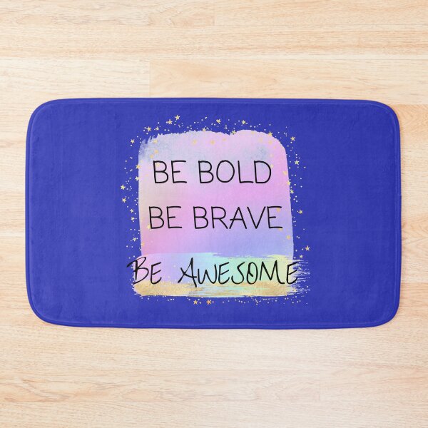 Item preview, Be Bold Be Brave Be Awesome feel good, self love quote designed and sold by TheLomiLoveBus.