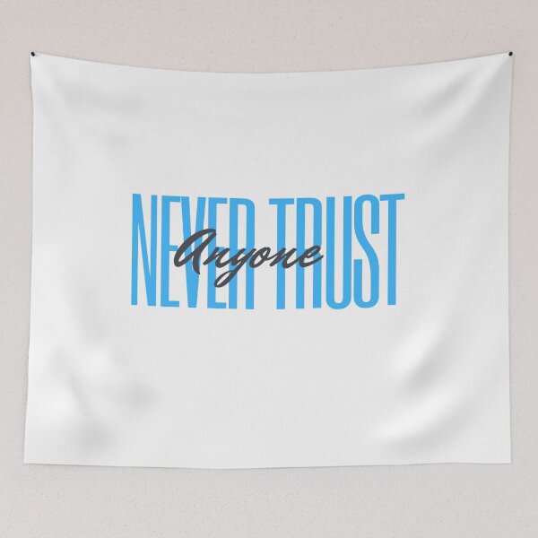 Item preview,  never trust anyone designed and sold by Riah1618.