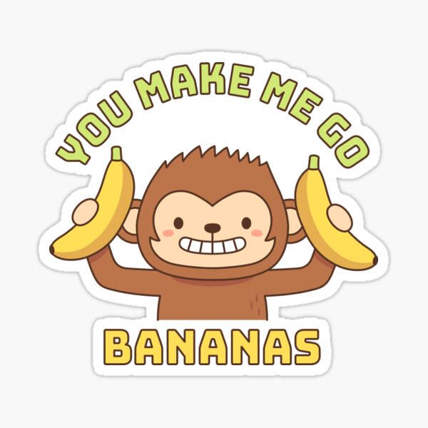 Item preview, Cute Monkey You Make Me Go Bananas designed and sold by rustydoodle.