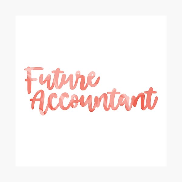 Item preview,  Future Accountant - Career designed and sold by lolalistic.