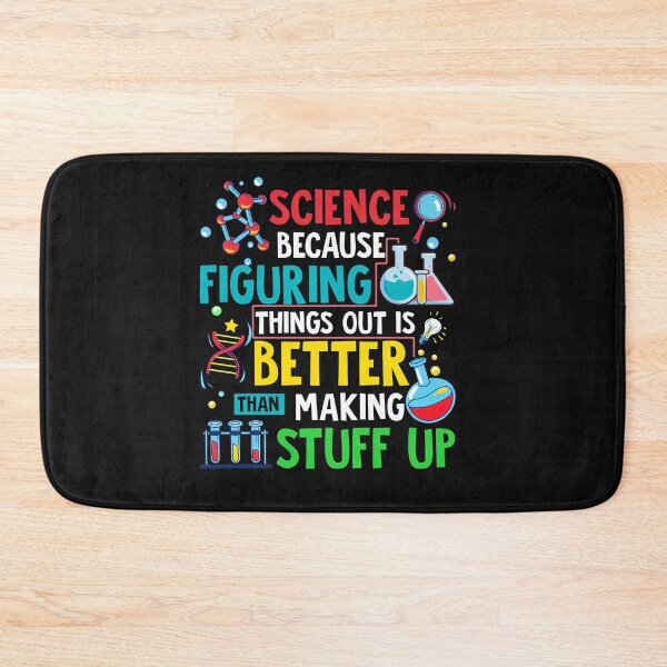 Item preview, Science Because Figuring Things Out Is Better Than Making Stuff Up designed and sold by Pam140.