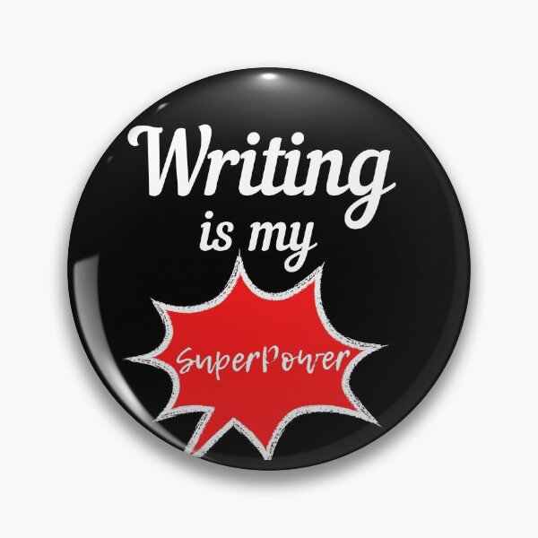 Item preview, Writing is my superpower designed and sold by Oreo2020 Creations.