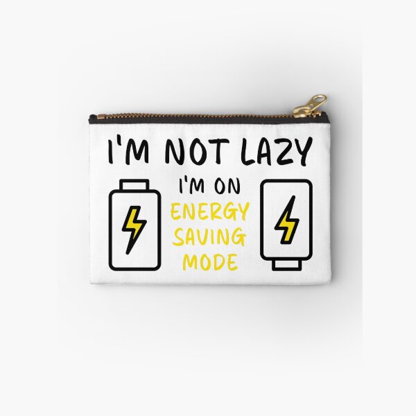 Item preview, I'm Not Lazy I'm On Energy Saving Mode Yellow Battery designed and sold by Dexter Freeman.