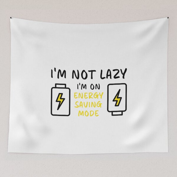 Item preview, I'm Not Lazy I'm On Energy Saving Mode Yellow Battery designed and sold by Dexter Freeman.