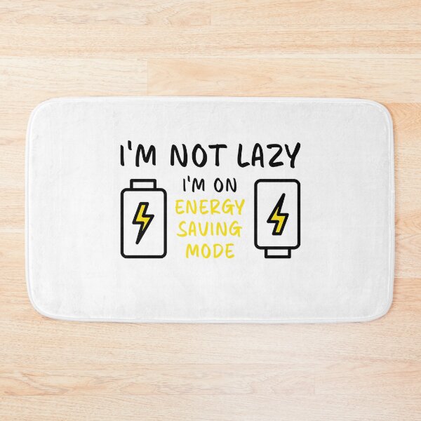 Item preview, I'm Not Lazy I'm On Energy Saving Mode Yellow Battery designed and sold by Dexter Freeman.