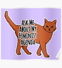Ask Me About My Feminist Agenda - Feminist Cat Poster