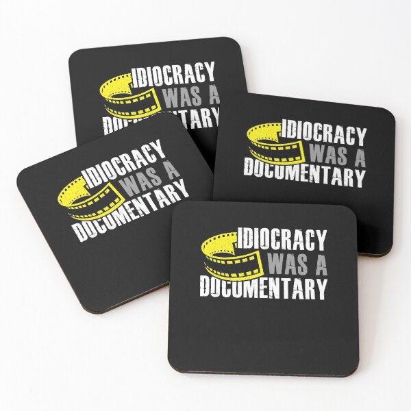 Item preview, Idiocracy Was A Documentary Sarcastic Funny Saying designed and sold by Dressed For  Duty.