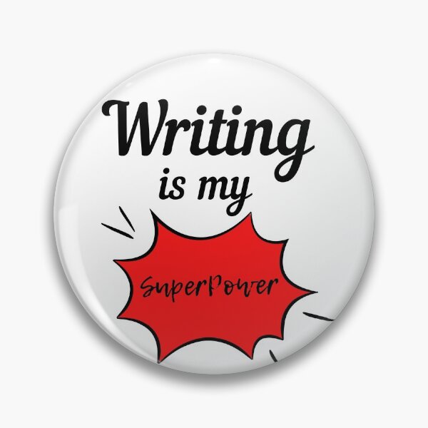 Item preview, Writing is my superpower designed and sold by Oreo2020 Creations.