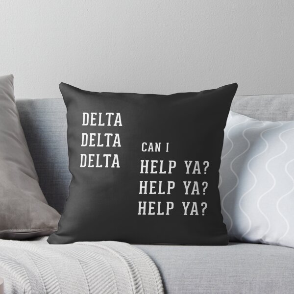 Item preview, Delta Delta Delta, can I, Help Ya, Help Ya, Help Ya? designed and sold by Primotees.