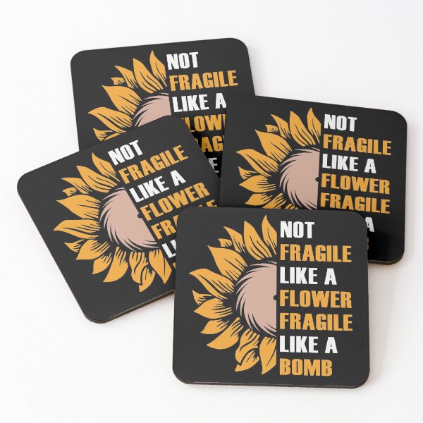 Item preview, Not fragile like a flower, fragile like a bomb designed and sold by REApparelCo.