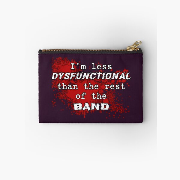 Item preview, I'm less dysfunctional than the rest of the band funny designed and sold by SolidEarthArt.