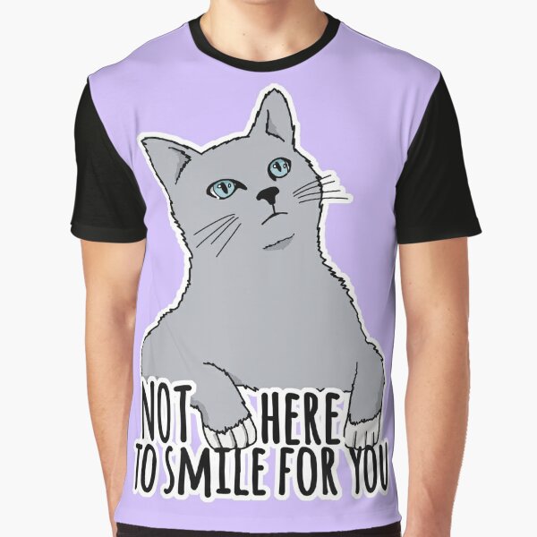 Not Here to Smile For You - Feminist Cat Graphic T-Shirt