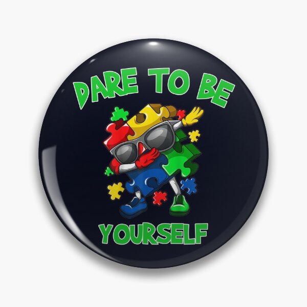 Item preview, Dare To Be Yourself - Autism Awareness, Cool Dabbing designed and sold by madtoyman.