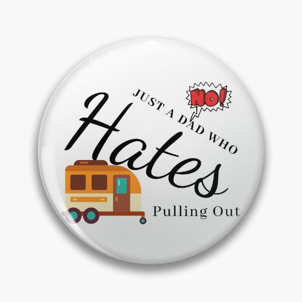 Item preview, Just A Dad Who Hates Pulling Out designed and sold by besttwlife.