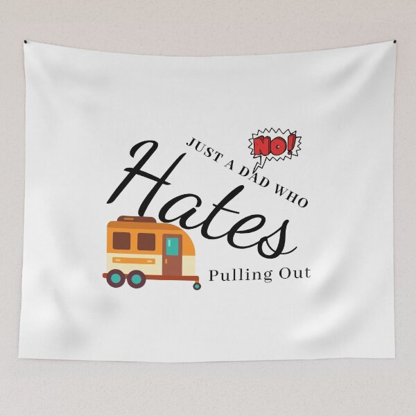 Item preview, Just A Dad Who Hates Pulling Out designed and sold by besttwlife.