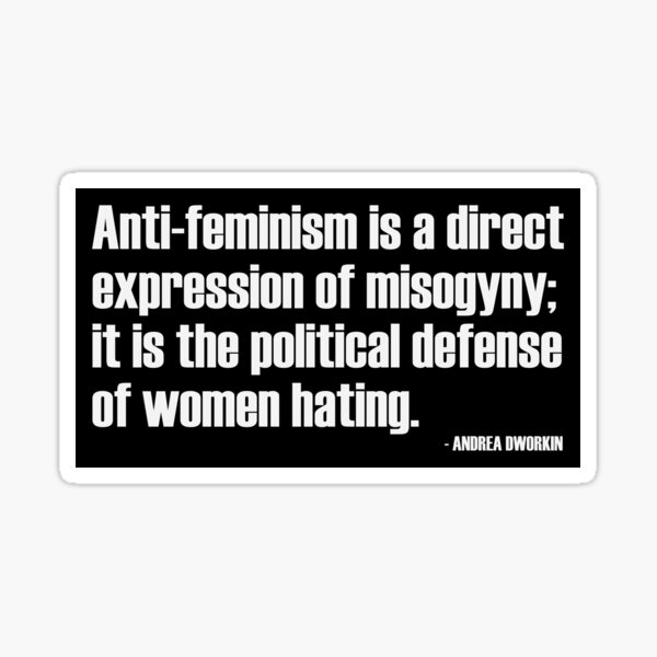 Artikel-Vorschau von Antifeminismus ist ein direkter Ausdruck von Frauenfeindlichkeit – Zitat von Andrea Dworkin – Radikaler Feminismus / Weißer Text, designt und verkauft von WomaNation.