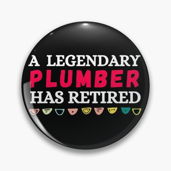 Item preview, a legendary plumber has retired designed and sold by ronaldsonou.