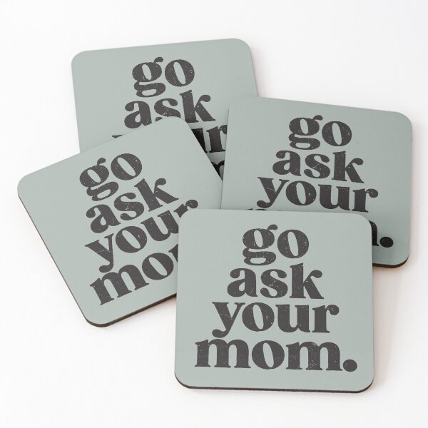 Item preview, go ask your mom - Black Text designed and sold by sticker-stacker.