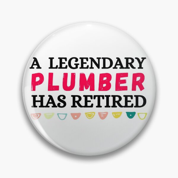 Item preview, legendary plumber has retired designed and sold by ronaldsonou.