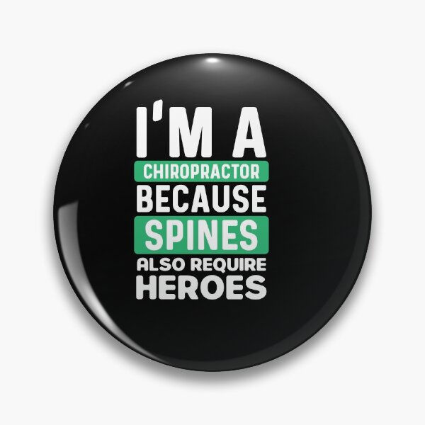 Item preview, I'm a chiropractor because spines also require heroes funny gift for man and woman  designed and sold by patroart.