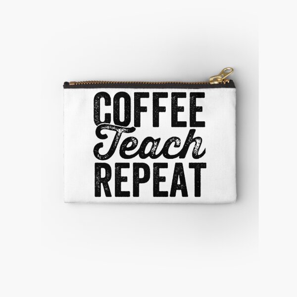 Item preview, COFFEE TEACH REPEAT designed and sold by Limatees.